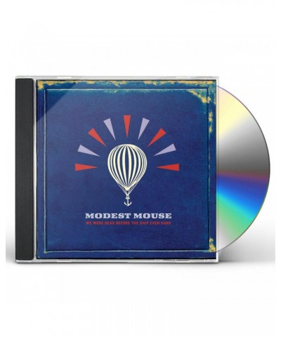 Modest Mouse We Were Dead Before the Ship Even Sank CD $4.19 CD